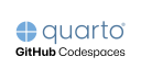 Quarto icon and text above GitHub Codespaces.
